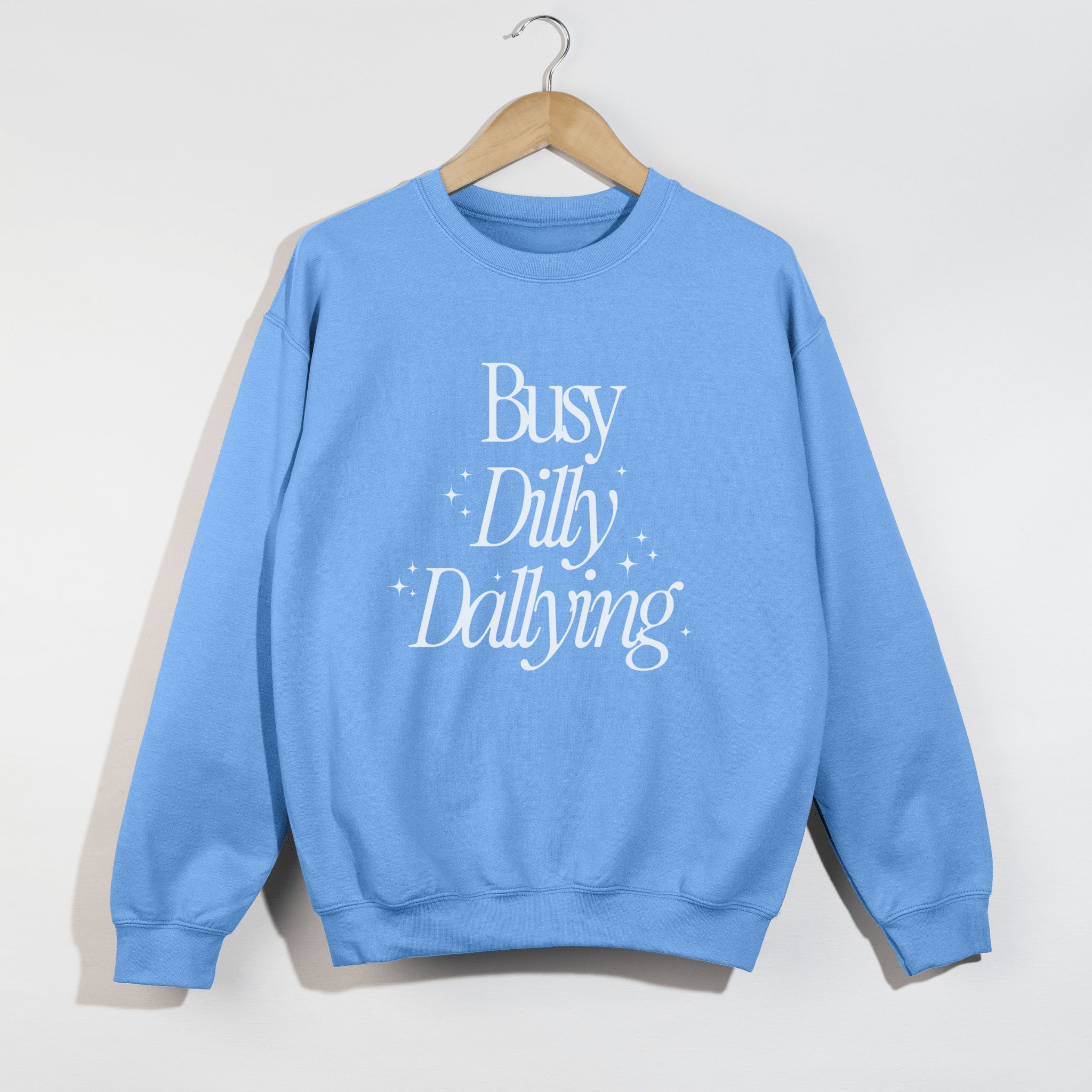 Busy Dilly Dallying Crewneck Sweatshirt | Cozy Graphic Pullover - Duviboutique