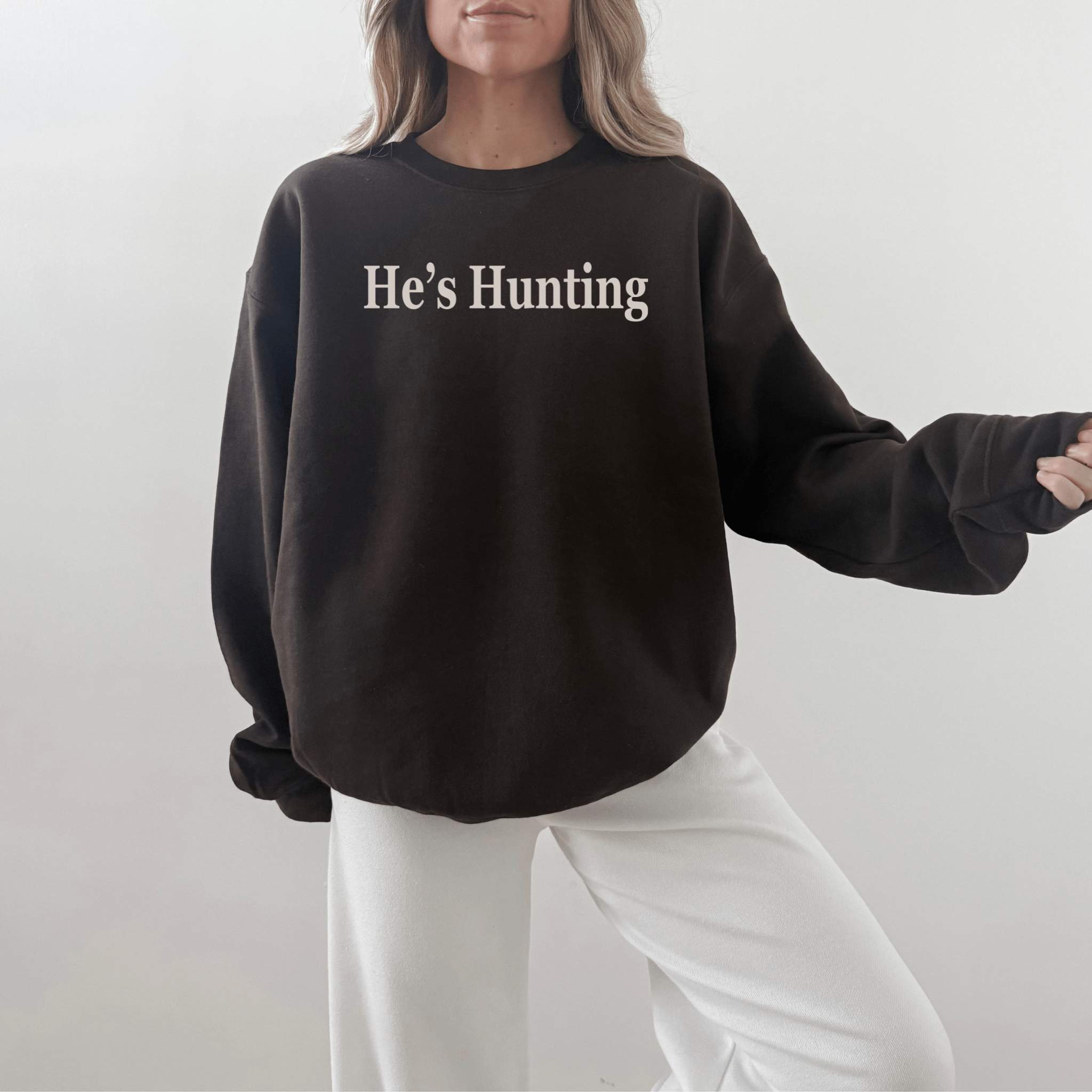 He’s Hunting Crewneck Sweatshirt - Duviboutique