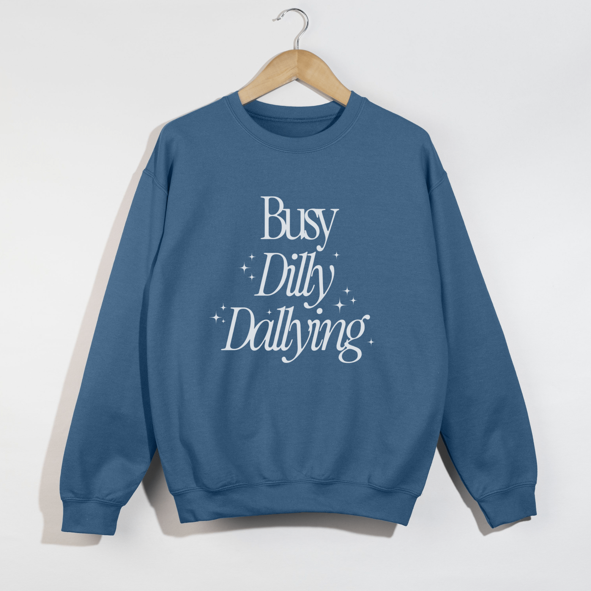 Busy Dilly Dallying Crewneck Sweatshirt | Cozy Graphic Pullover - Duviboutique