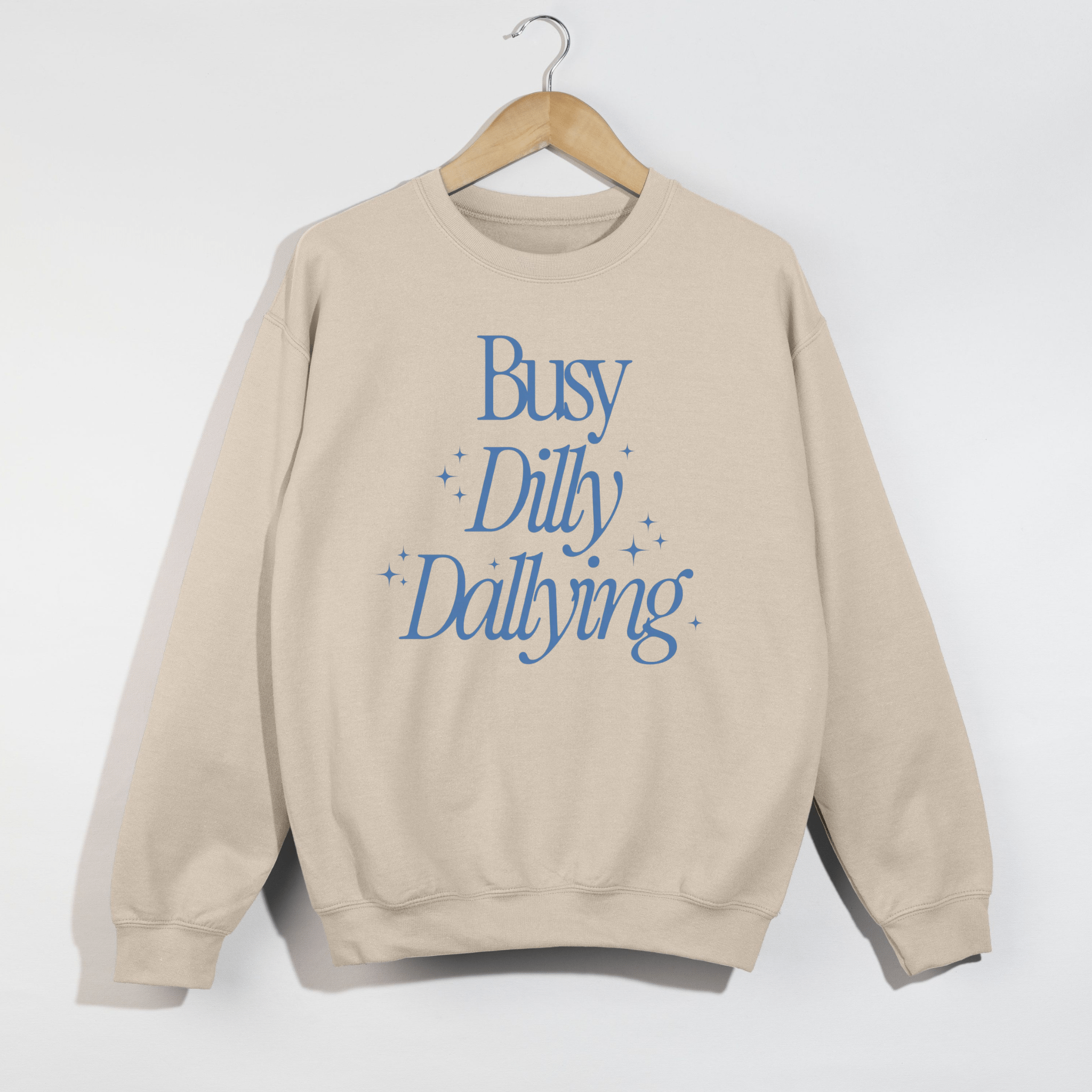 Busy Dilly Dallying Crewneck Sweatshirt | Cozy Graphic Pullover - Duviboutique